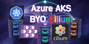 Azure AKS BYO Cilium